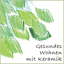 Gesundes Wohnen mit Keramik